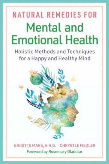 Natural Remedies for Mental and Emotional Health