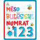 Meso butesisht - Numrat