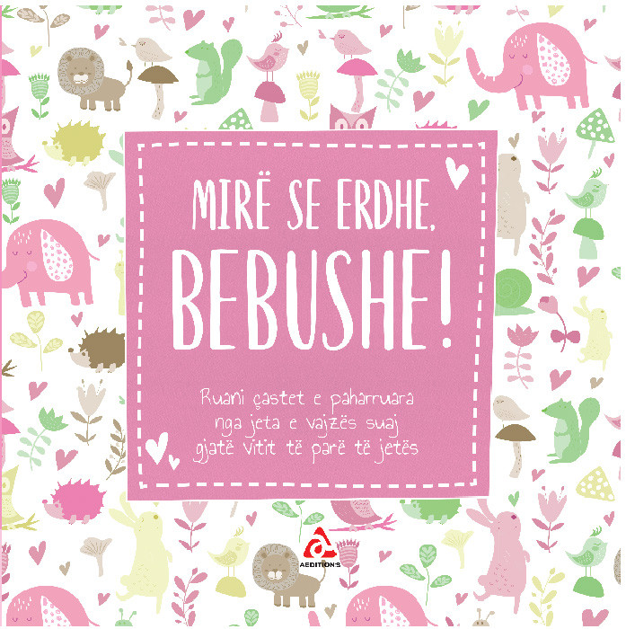 Mire se erdhe bebushe ! – Aeditions