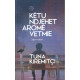 Ketu ndjehet arome vetmie