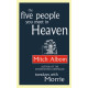 The Five People You Meet In Heaven