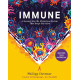 Immune: A Journey into the Mysterious System That Keeps You Alive