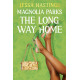 Magnolia Parks: The Long Way Home : Book 3