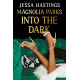 Magnolia Parks: Into the Dark : Book 5 – The BRAND NEW book in the Magnolia Parks Universe series