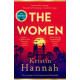 The Women : The Instant Sunday Times Bestseller from the author of The Nightingale