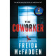 The Coworker : From the Sunday Times Bestselling Author of The Housemaid