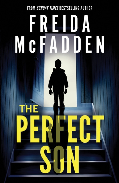 The Perfect Son : From the Sunday Times Bestselling Author of The Housemaid