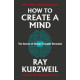 How to Create a Mind : The Secret of Human Thought Revealed