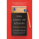 The State Of Affairs : Rethinking Infidelity - a book for anyone who has ever loved