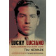 Lucky Luciano : Mafia Murderer and Secret Agent