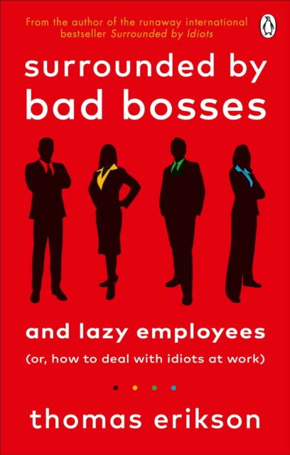 Surrounded Bad Bosses And Lazy Employees