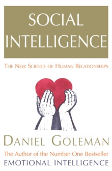 Social Intelligence The New Science Of Human Relationships