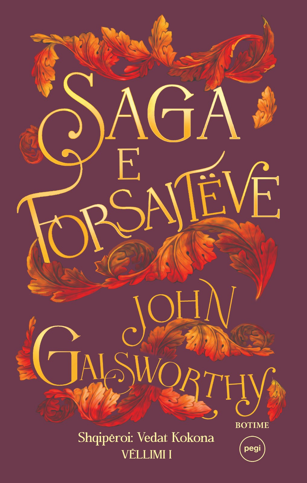 Saga e Forsajtëve Vëllimi I