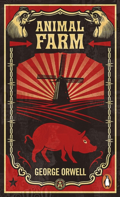 Animal Farm : The dystopian classic reimagined with cover art by Shepard Fairey