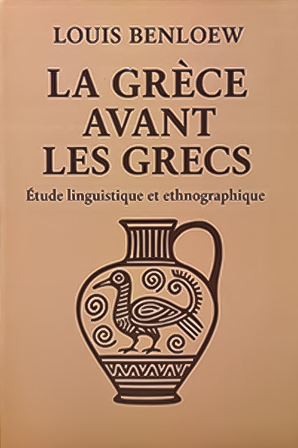 La Grèce avant les Grecs: Étude linguistique & ethnographique