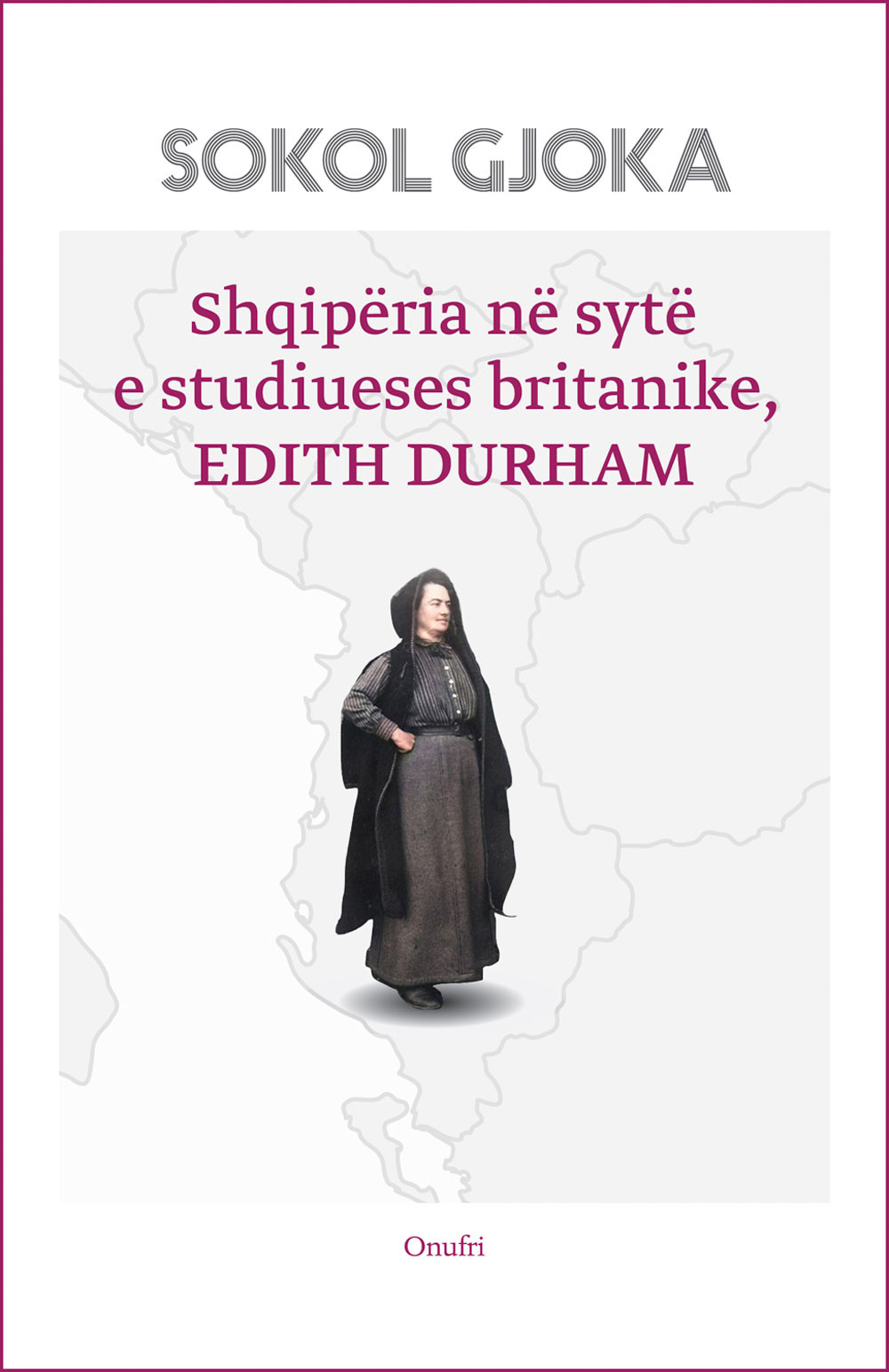Shqipëria në sytë e studiueses britanike, Edith Durham