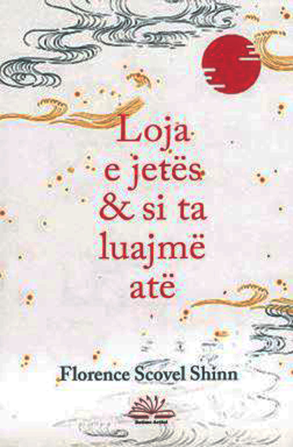 Loja e jetes dhe si ta luajme ate