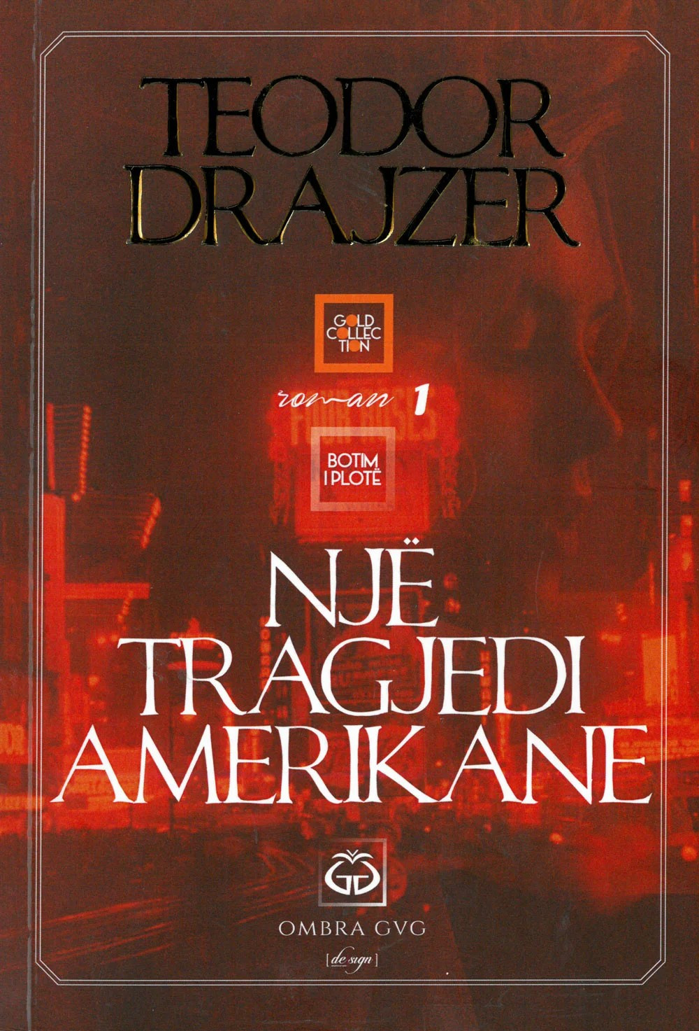 Një tragjedi amerikane, vëll. I