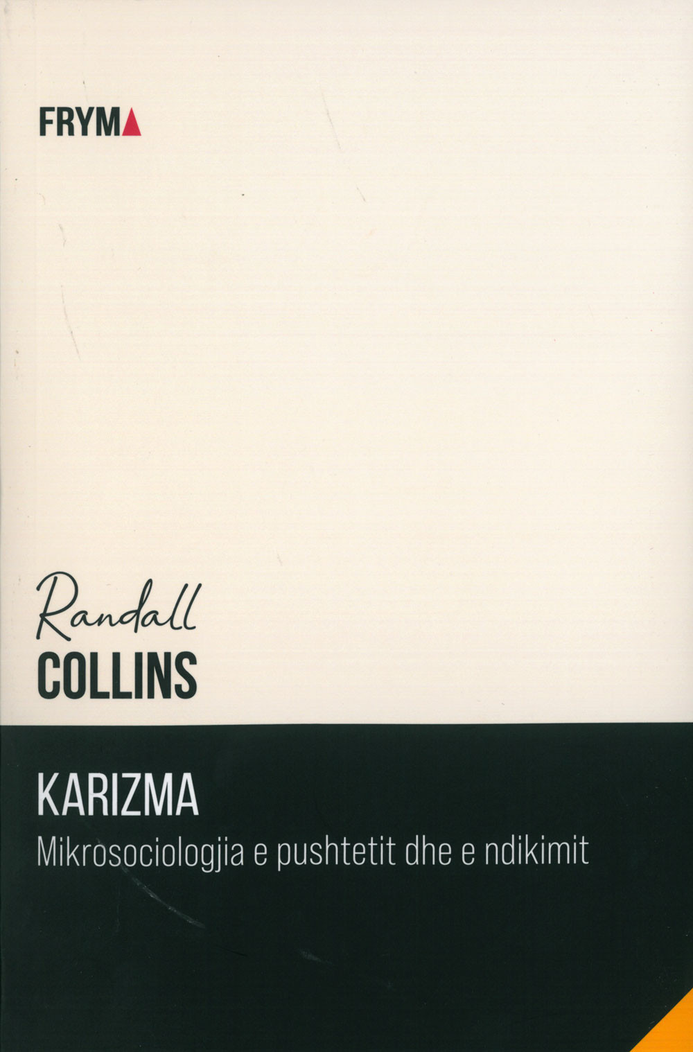 Karizma mikrosociologjia e pushtetit dhe e ndikimit