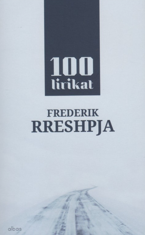 100 lirikat, Frederik Rreshpja