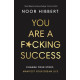 You Are A F*cking Success
