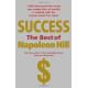 Success: The Best of Napoleon Hill