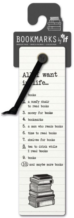Literary Bookmarks All I Want In Life