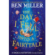 The Day I Fell Into a Fairytale
