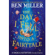The Day I Fell Into a Fairytale