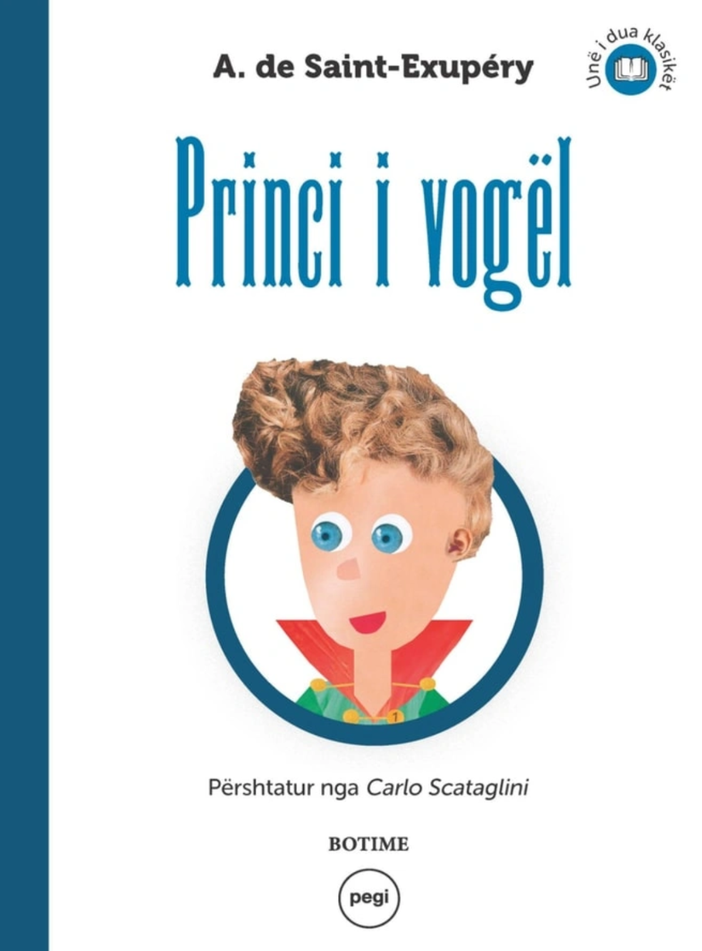 Une i dua klasiket – Princi i vogel