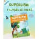 Superlibri i klases se trete
