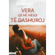 Vera qe me mesoi te dashuroj
