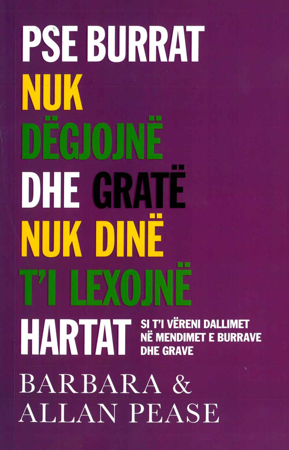 Pse Burrat nuk degjojne dhe grate nuk dine ti lexojne hartat