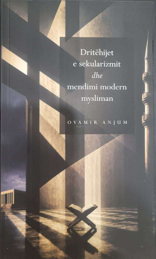 Dritehijet e sekularizmit dhe mendimi modern mysliman