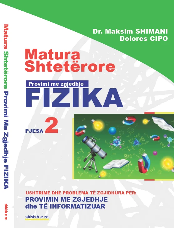 Matura Shteterore Provimi me Zgjedhje Fizika, Pjesa 2