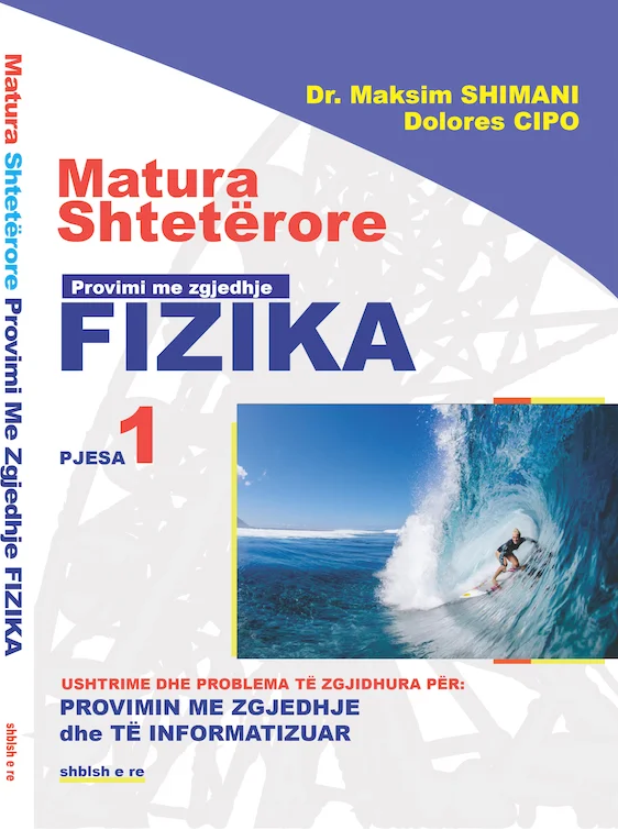 Matura Shteterore Provimi me Zgjedhje Fizika, Pjesa 1