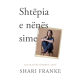 Shtëpia e nënës sime
