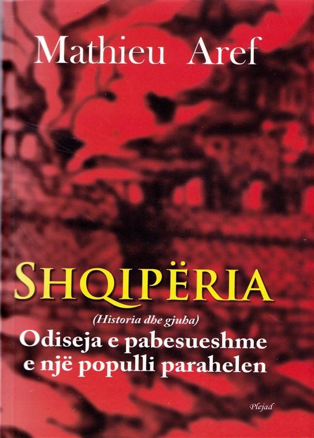 Shqiperia, odiseja e pabesueshme e nje populli parahelen (Historia dhe gjuha)