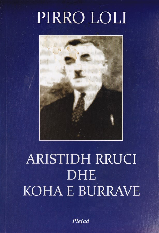 Aristidh Rruci dhe koha e burrave