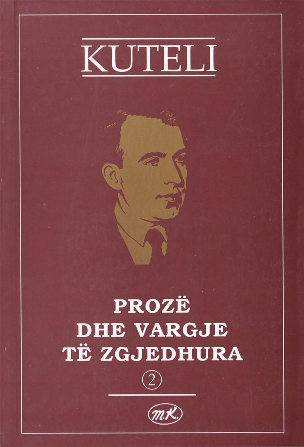 Kuteli 2, - proza dhe vargjet të zgjedhura