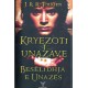 Kryezoti i Unazave, Beselidhja e Unazes, Libri i pare