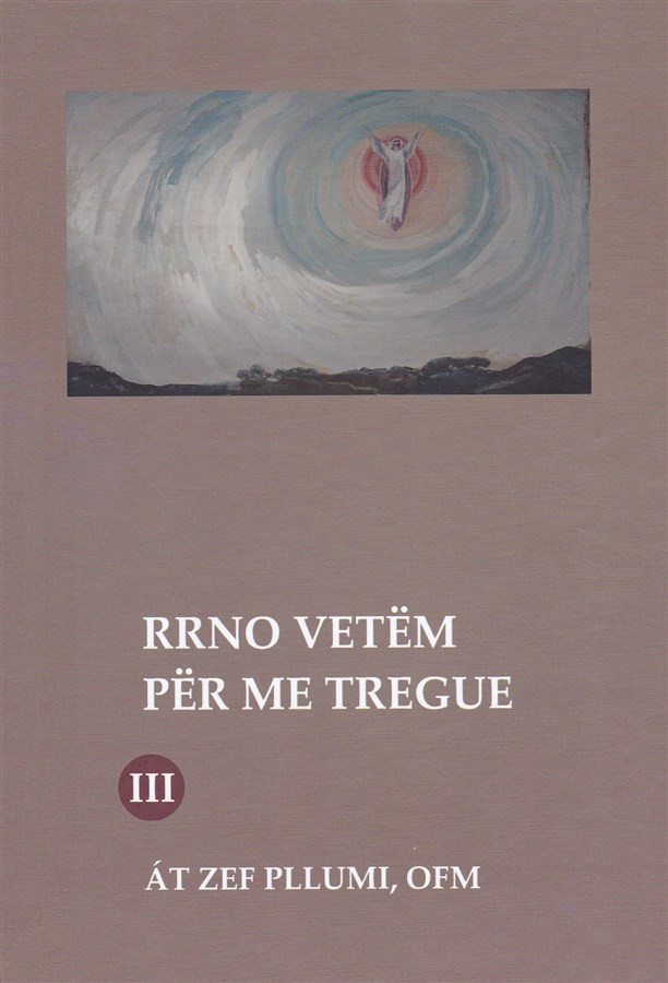 Rrno vetem per me tregue, vell. III