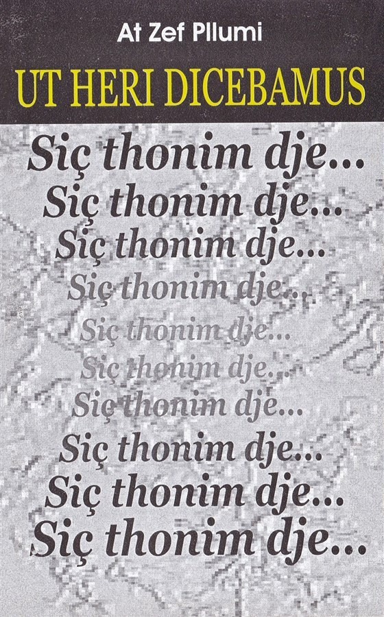 Ut Heri dicebamus - siç thonim dje