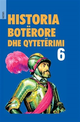 Historia Boterore dhe Qyteterimi 6 (HC)