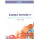 Evropa monetare: Euro dhe sistemi monetar evropian