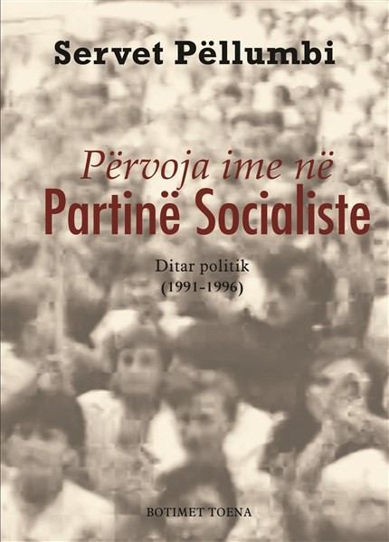 Përvoja ime në Partinë Socialiste