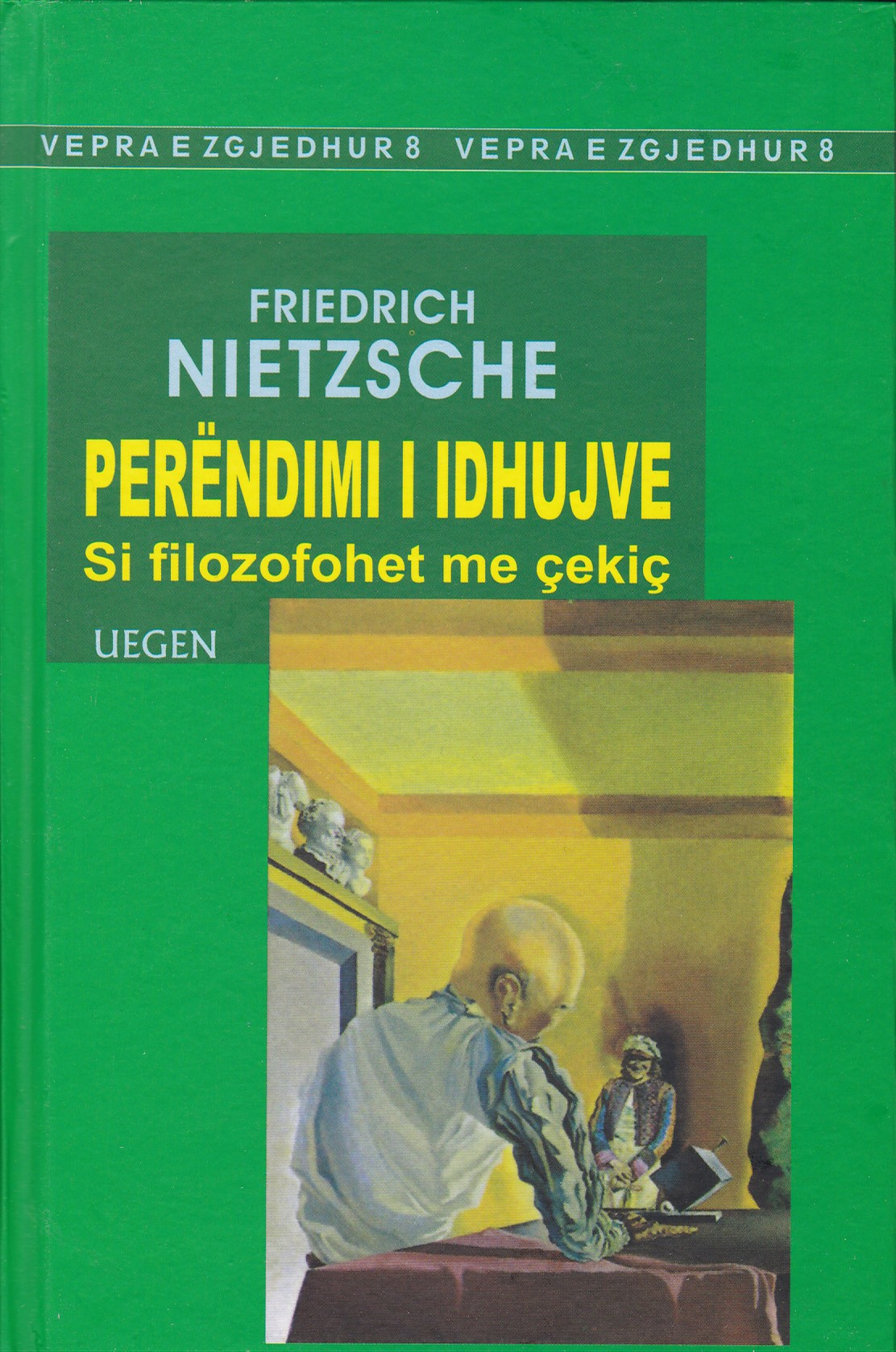 Perendimi i idhujve (Vepra 8)