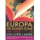 Europa ne kohen tone : histori e viteve 1945-1992