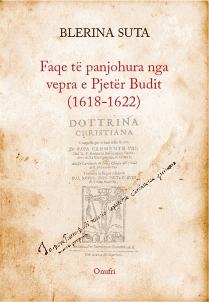 Faqe te panjohura nga vepra e Pjeter Budit (1618-1622)