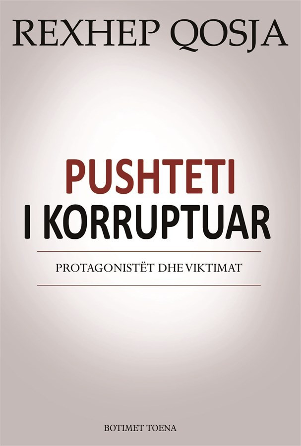 Pushteti i korruptuar: protagonistët dhe viktimat